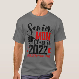 Senior Mom Class Of 2022 Proud Mom Of A Class Of 2 T-Shirt