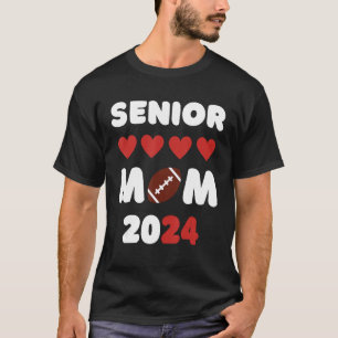 Senior Mom Class Of 2024 Football Mom Graduation T-Shirt