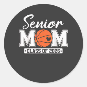 Senior Mom Class of 2026 Basketball Mom Graduation Classic Round Sticker