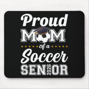 Senior mom class of 2026 soccer mom graduation mouse pad