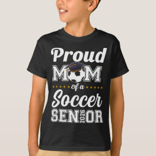 Senior mom class of 2026 soccer mom graduation  T-Shirt