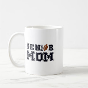 Senior Mom Footll Cl Of 2026 Proud Parent Coffee Mug