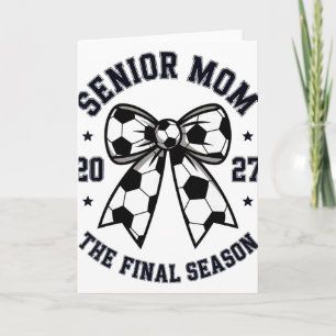 Senior Mom Soccer Cl Of 2027 Womens Card