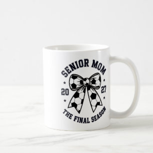 Senior Mom Soccer Cl Of 2027 Womens  Coffee Mug