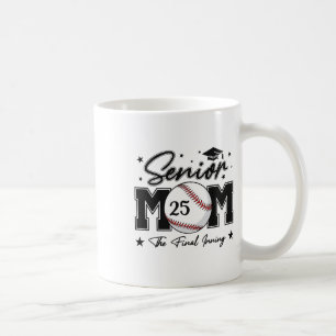 Senior Mom The Final Inning Bysebyll Cl Of 2025 Wo Coffee Mug