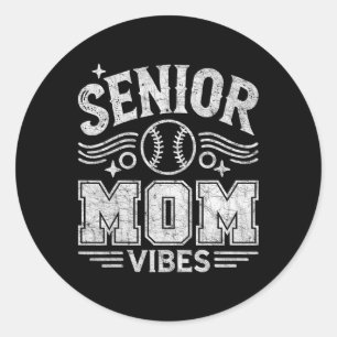Senior Mom Vibes Classic Round Sticker