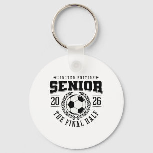 Senior Soccer 2026 The Final Half Keychain