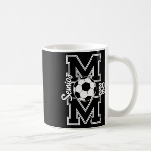 Senior Soccer Mom 2026 Graduation Women Coffee Mug