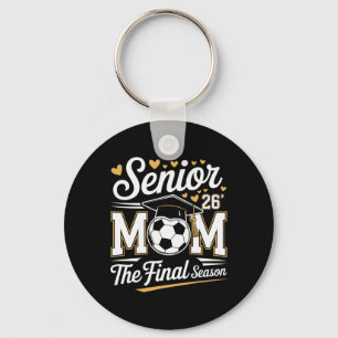 Senior Soccer Mom Cl Of 2026 Keychain