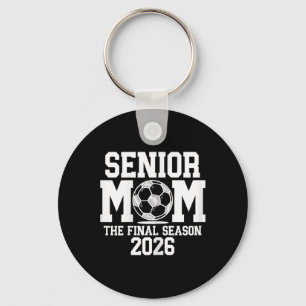 Senior Soccer Mom, Cl Of 2026 Senior Night Graduat Keychain
