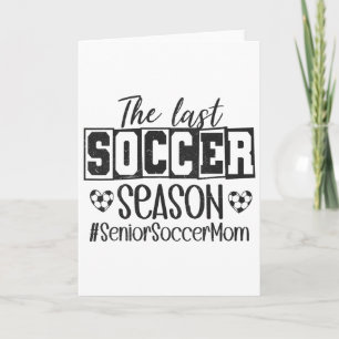 Senior Soccer Mom Last Season Cl Of 2026 Graduatio Card