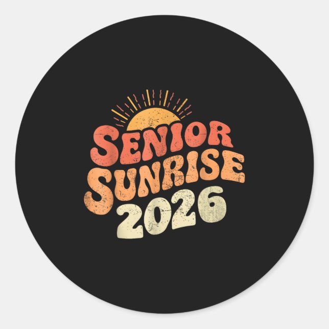 Senior Sunrise 2026 Graduation My Last First Day T Classic Round Sticker (Front)