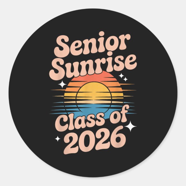 Senior Sunrise 2026 High School 12th Twelfth Grade Classic Round Sticker (Front)