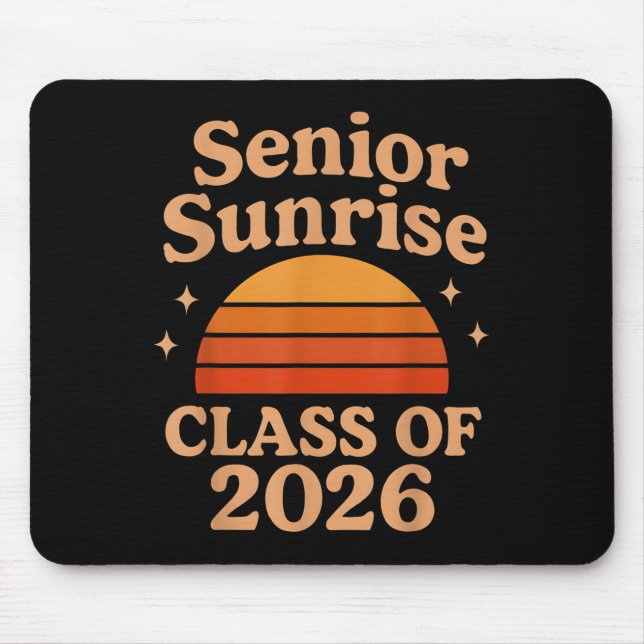 Senior Sunrise 2026 High School 12th Twelfth Grade Mouse Pad (Front)