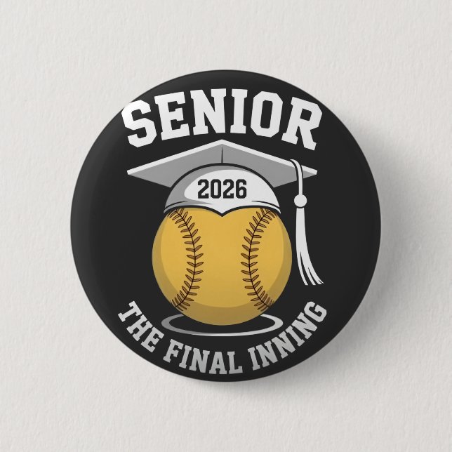 Senior The Final Inning 2026 Softball Graduation  2 Inch Round Button (Front)