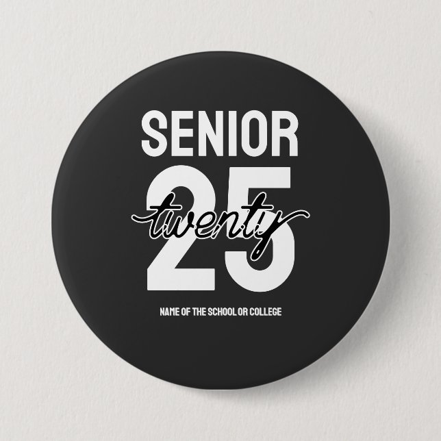 Senior twenty 25 Graduation gift 3 Inch Round Button (Front)