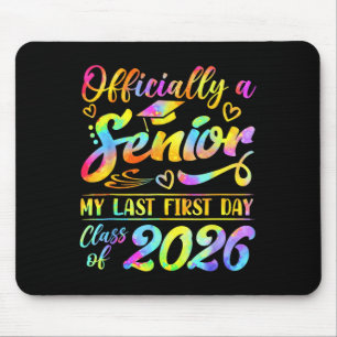 Senior Year 2026 Graduation Cl Of 2026 My Last Fir Mouse Pad