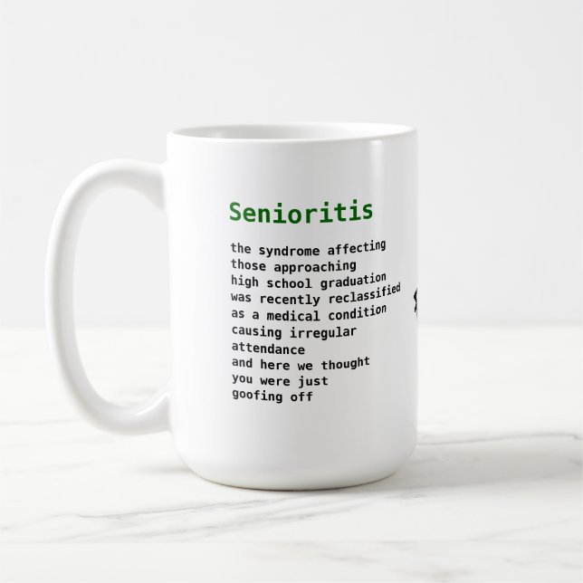 Senioritis Coffee Mug (Left)
