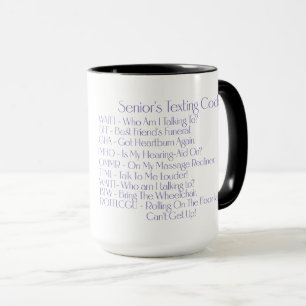 "Senior's Texting Codes" Custom Coffee/Tea Mug