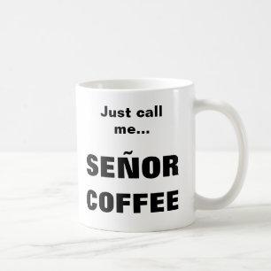 SEÑOR COFFEE mug