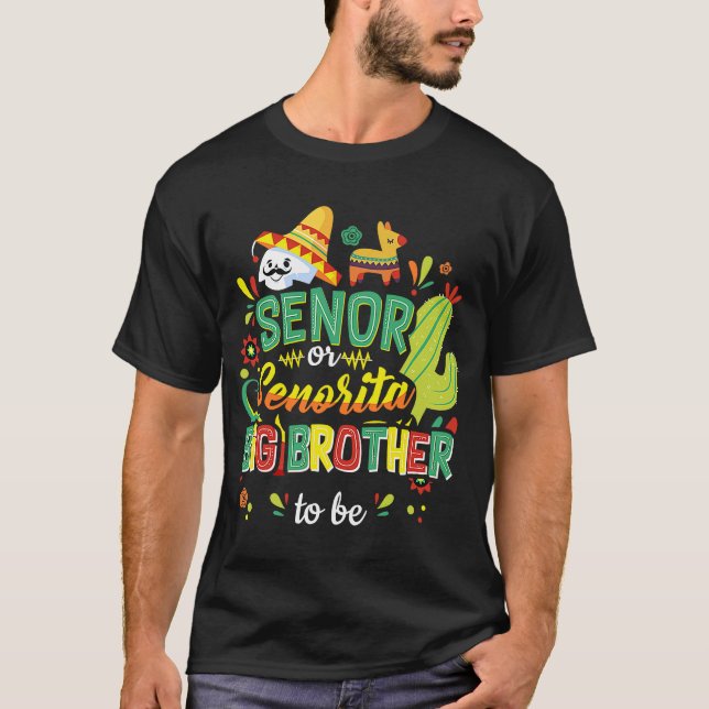 Senor or Senorita Gender Reveal Mexican Fiesta Big T-Shirt (Front)