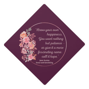 Sense And Sensibility Quote I - Cute Style Graduation Cap Topper