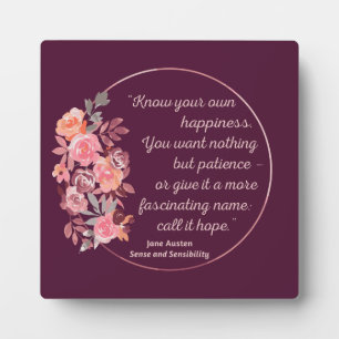 Sense And Sensibility Quote I - Cute Style Plaque