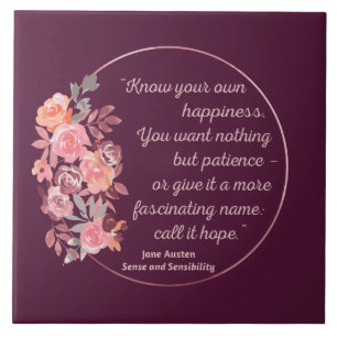 Sense And Sensibility Quote I - Cute Style Tile