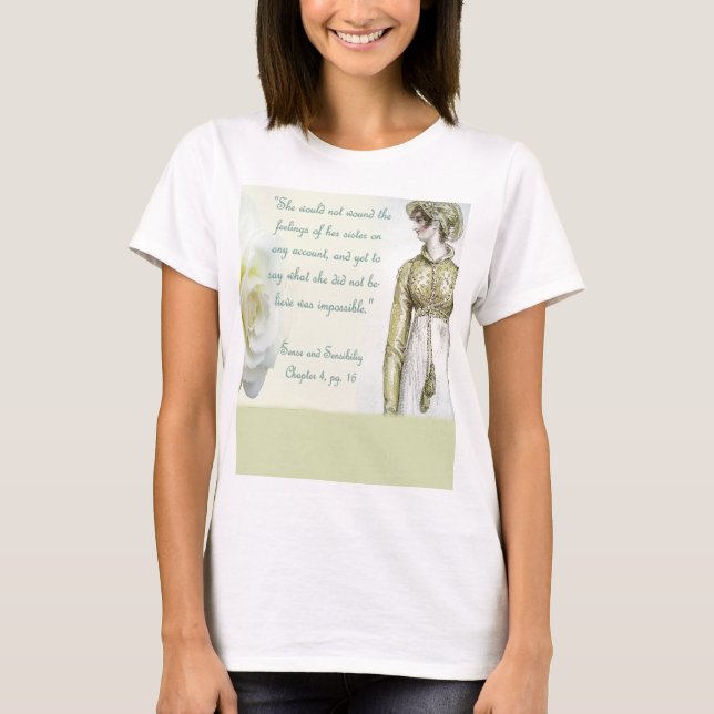 Sense and Sensibility Sister quote T-Shirt (Front)