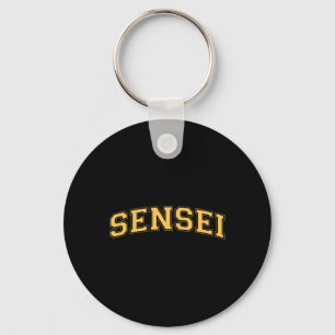 Sensei Martial Arts Teacher Karate Instructor - Ye Keychain