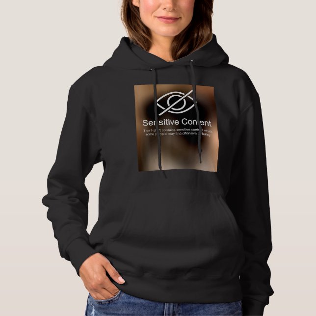 Sensitive Content Caution  Content Warning 2 Hoodie (Front)