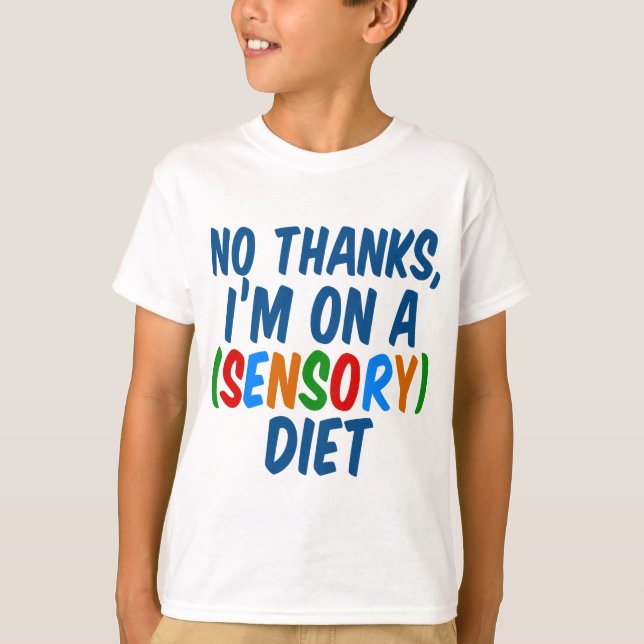 Sensory Diet Autism Humour T-Shirt (Front)