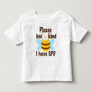 Sensory Processing Disorder Please Bee Kind Toddler T-shirt