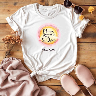 Sentimental Gift For Mom You Are My Sunshine T-Shirt