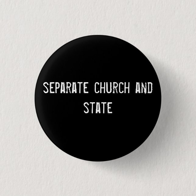 separate church and state 1 inch round button (Front)