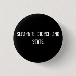 separate church and state 1 inch round button