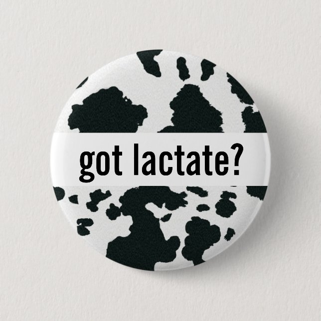 Sepsis, Got Lactate? 2 Inch Round Button (Front)