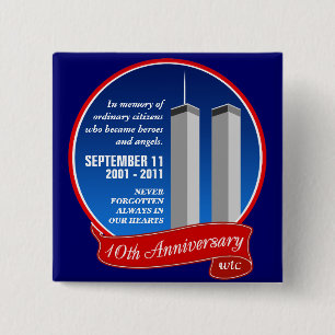 September 11 - 10th Anniversary - Heroes & Angels 2 Inch Square Button