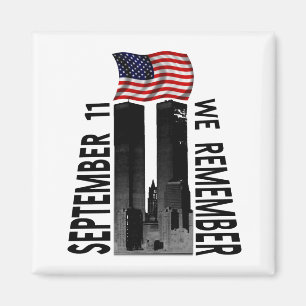 September 11 We Remember Memorial Tribute Magnet