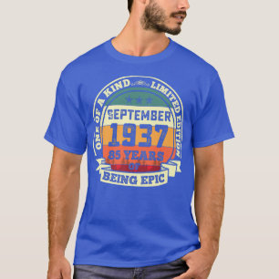 September 1937 85th Birthday Gift 85 Years Of Bein T-Shirt