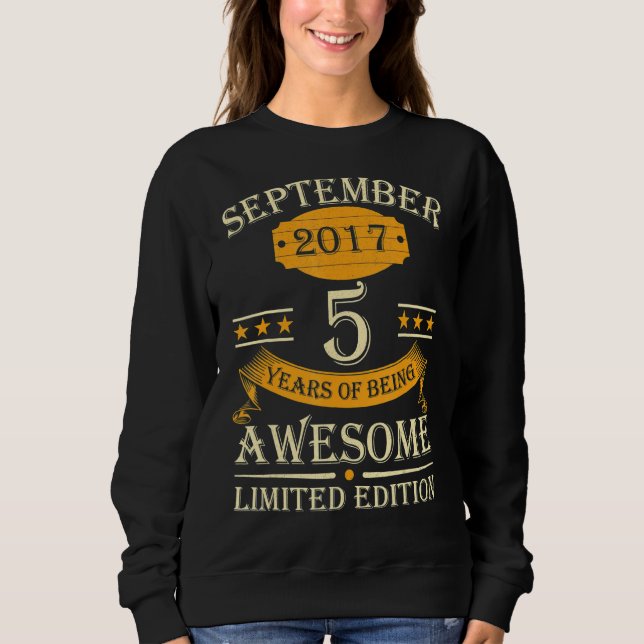 September 2017 5 Years Of Being Awesome Retro 5th  Sweatshirt (Front)