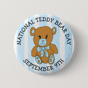 September 9th is National Teddy Bear Day Holiday 2 Inch Round Button