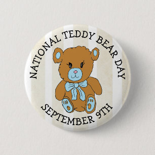 September 9th is National Teddy Bear Day Holiday 2 Inch Round Button