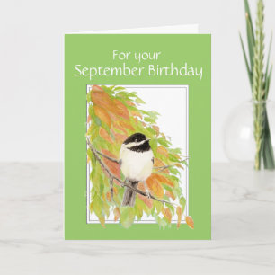 September Birthday  Autumn, Chickadee  Bird Card