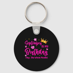 September Is My Birthday Queen Girls Women The Who Keychain
