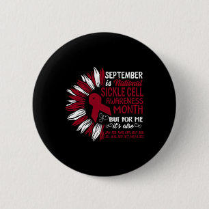 September Is National Sickle Cell Awareness Month 2 Inch Round Button