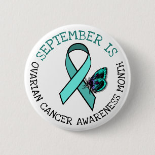September is Ovarian Cancer Awareness Month 2 Inch Round Button