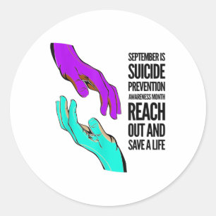 September Is Suicide Prevention Awareness Month  Classic Round Sticker