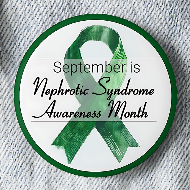 September Nephrotic Syndrome Awareness Month 2 Inch Round Button (September is Nephrotic Syndrome Awareness Month pinback button.  Green awareness ribbon.)