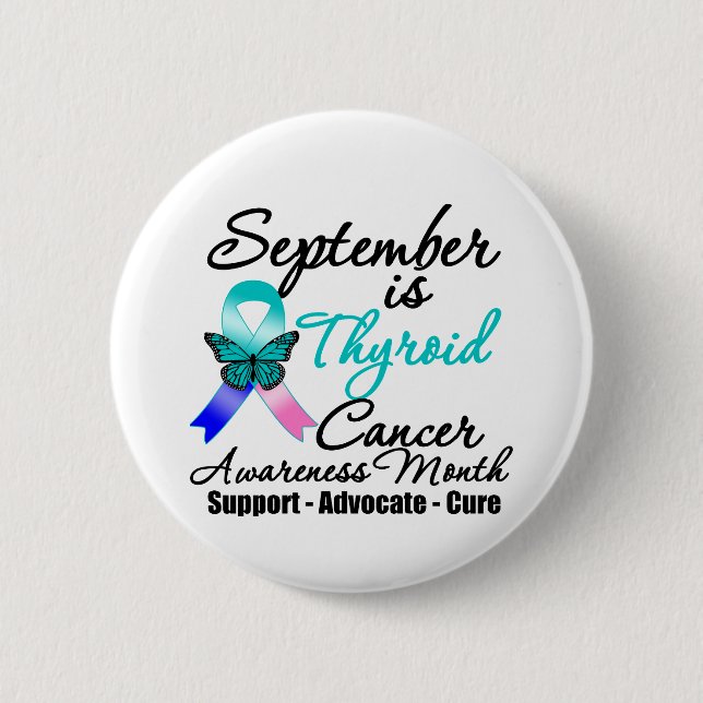 September Thyroid Cancer AWARENESS Month 2 Inch Round Button (Front)